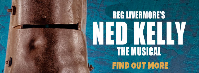Reg Livermore - Ned Kelly